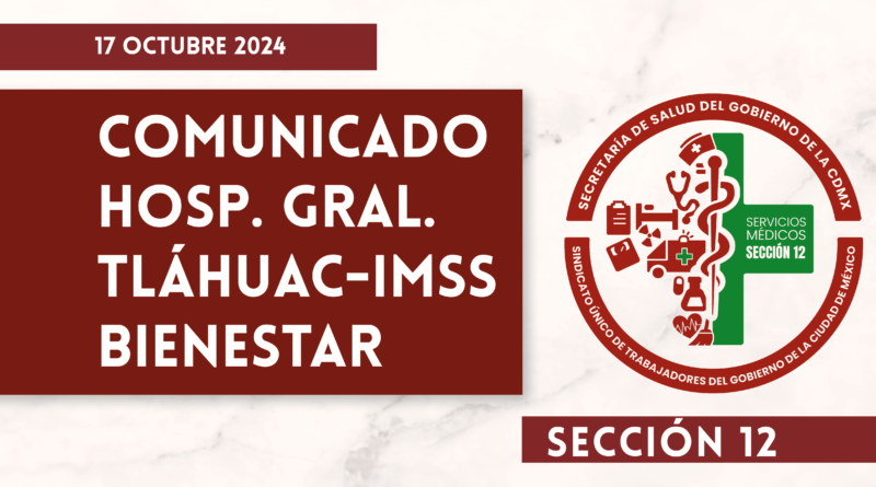 COMUNICADO H G TLÁHUAC-IMSS BIENESTAR